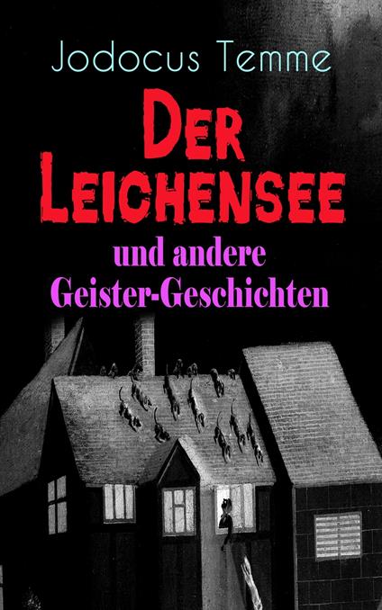 Der Leichensee und andere Geister-Geschichten