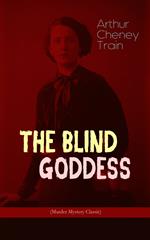 THE BLIND GODDESS (Murder Mystery Classic)