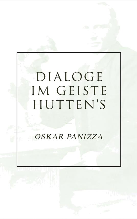 Dialoge im Geiste Hutten's