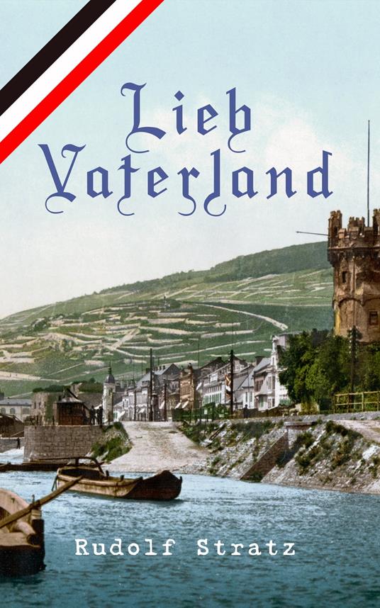 Lieb Vaterland - Stratz, Rudolf - Ebook in inglese - EPUB2 con Adobe DRM |  laFeltrinelli