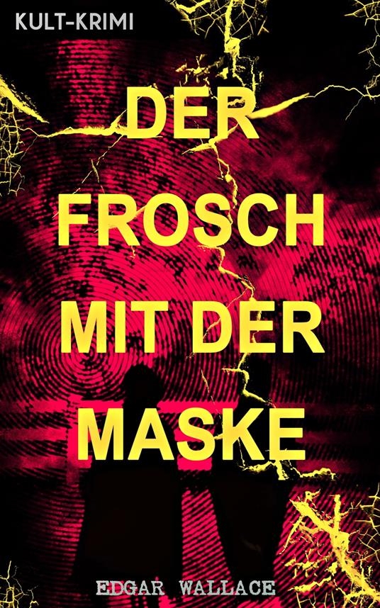 Der Frosch mit der Maske (Kult-Krimi)