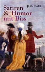 Jean Paul: Satiren & Humor mit Biss