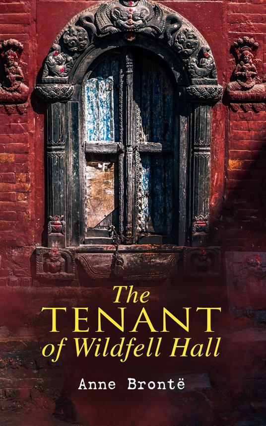 The Tenant of Wildfell Hall