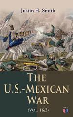 The U.S.-Mexican War (Vol. 1&2)