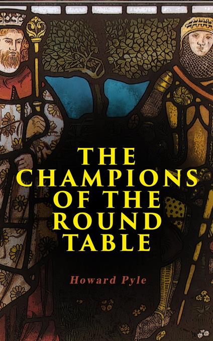 The Champions of the Round Table