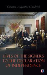 Lives of the Signers to the Declaration of Independence