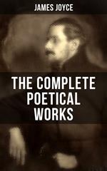 THE COMPLETE POETICAL WORKS OF JAMES JOYCE