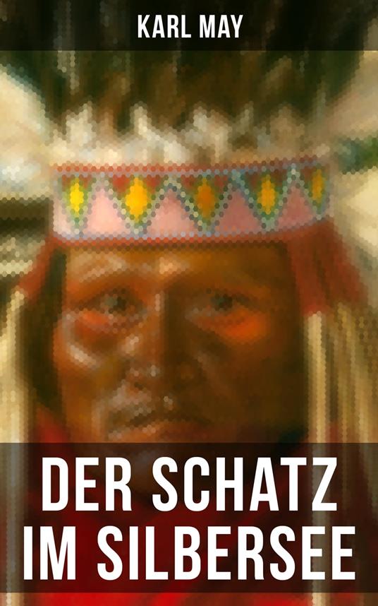 Der Schatz im Silbersee