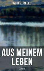 Aus meinem Leben (Alle 3 Bände)