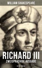 RICHARD III (Zweisprachige Ausgabe: Deutsch-Englisch)