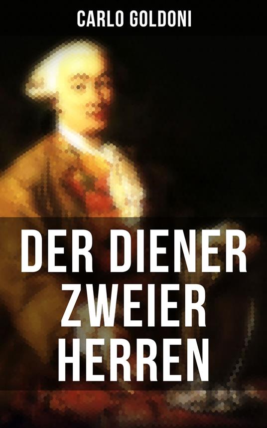 Der Diener zweier Herren