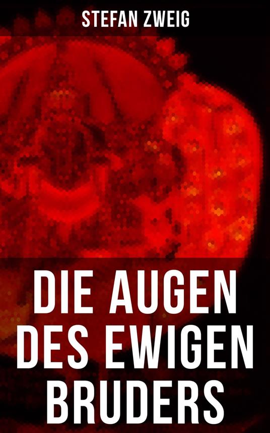 Die Augen des ewigen Bruders