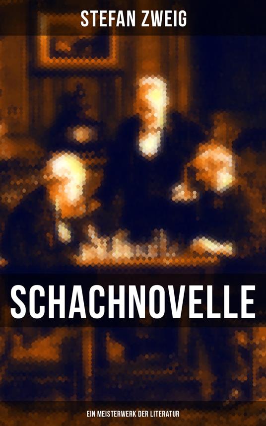 Schachnovelle - Ein Meisterwerk der Literatur