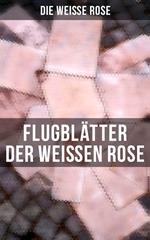 Flugblätter der Weißen Rose