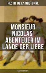 Monsieur Nicolas' Abenteuer im Lande der Liebe (Klassiker der Erotik)