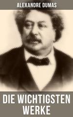 Die wichtigsten Werke von Alexandre Dumas