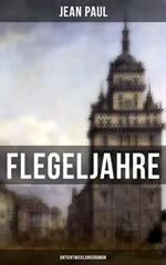 Flegeljahre: Antientwicklungsroman