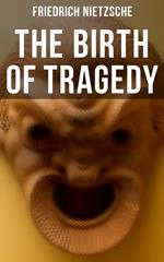 The Birth of Tragedy