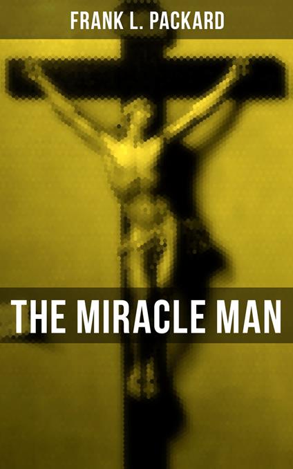 THE MIRACLE MAN