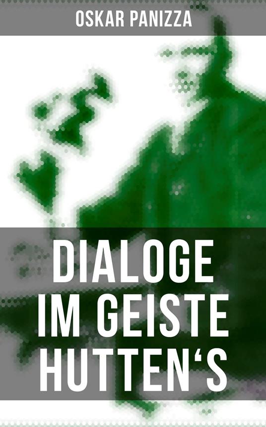 Dialoge im Geiste Hutten's