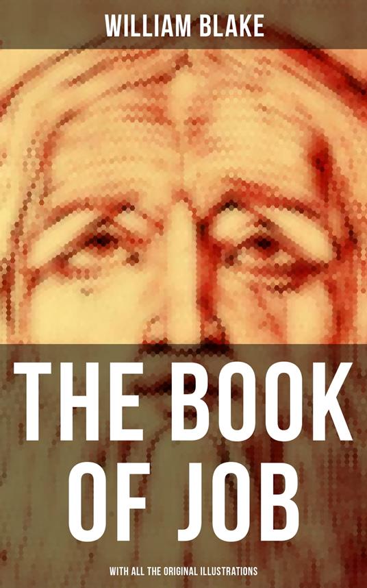 The Book of Job (With All the Original Illustrations)