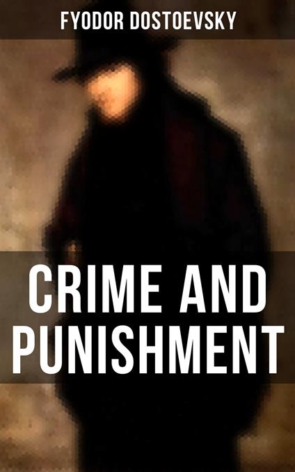 CRIME AND PUNISHMENT