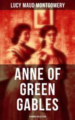 Anne of Green Gables: 14 Books Collection