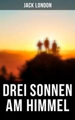 Drei Sonnen am Himmel