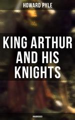 King Arthur and His Knights (Unabridged)