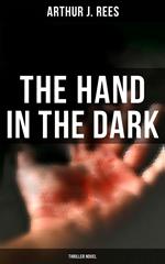 The Hand in the Dark (Thriller Novel)