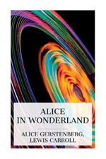 Alice in Wonderland: A Dramatization of Lewis Carroll's 