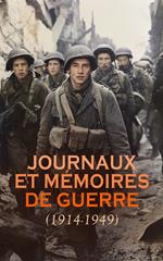 Journaux et Mémoires de Guerre (1914-1949)