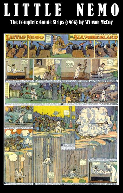 Little Nemo - The Complete Comic Strips (1906) by Winsor McCay (Platinum Age Vintage Comics)