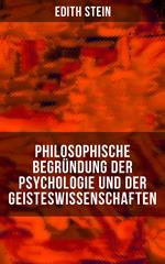 Philosophische Begründung der Psychologie und der Geisteswissenschaften