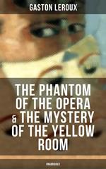 The Phantom of the Opera & The Mystery of the Yellow Room (Unabridged)