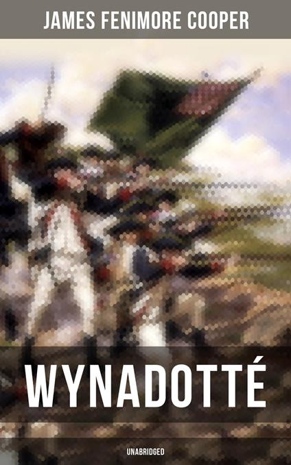 WYNADOTTÉ (Unabridged)