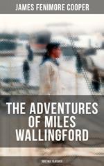 THE ADVENTURES OF MILES WALLINGFORD (Sea Tale Classics)
