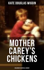 MOTHER CAREY'S CHICKENS (Childhood Essentials Library)