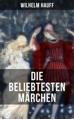 Die beliebtesten Märchen von Wilhelm Hauff