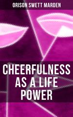 CHEERFULNESS AS A LIFE POWER