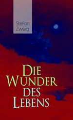 Die Wunder des Lebens