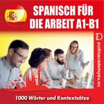 Spanisch für die Arbeit A1-B1