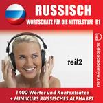 Russisch– Wortschatz für die Mittelstufe B1_Teil 02