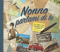 Nonno parlami di te