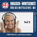 Englisch – Wortschatz für die Mittelstufe B1_Teil 02