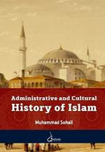 Administrative and Cultural History of Islam