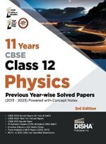 11 Years Cbse Class 12 Physics Previous Year-Wise Solved Papers (2013 - 2023) Powered with Concept Notes Previous Year Questions Pyqs