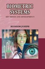 Biometric Systems: Key Trends and Developments