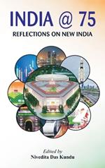 India @ 75: Reflections on New India