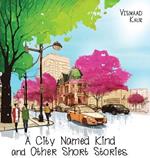 A City Named Kind and Other Short Stories